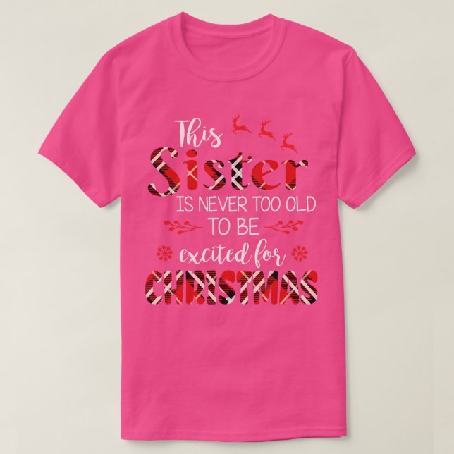 T-shirt Cette Soeur N'Est Jamais Trop Vieille Pour Être Ex (Design devant)