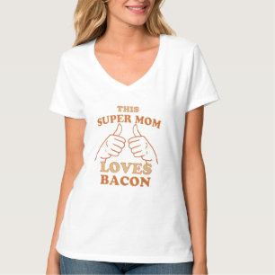 T-shirt Cette Super MOM aime Bacon idée cadeau