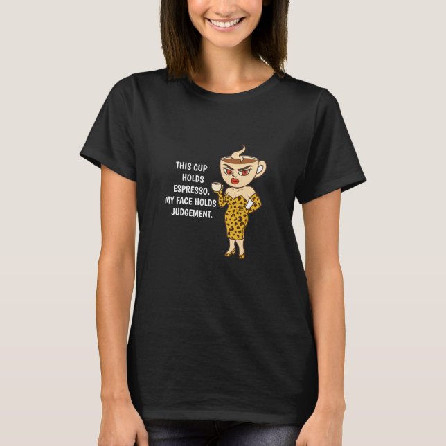 T-shirt Cette tasse contient de l'espresso. Mon visage con (Devant)