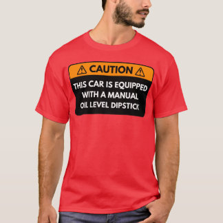 T-shirt Cette voiture est équipée d'un niveau d'huile manu
