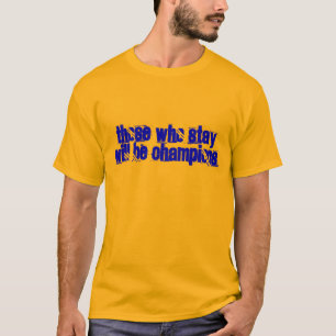 T-shirt Ceux que le séjour sera des champions