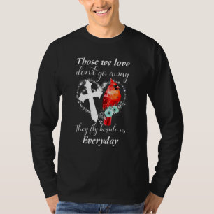 T-shirt Ceux que nous aimons ne s'en vont pas Ils volent à