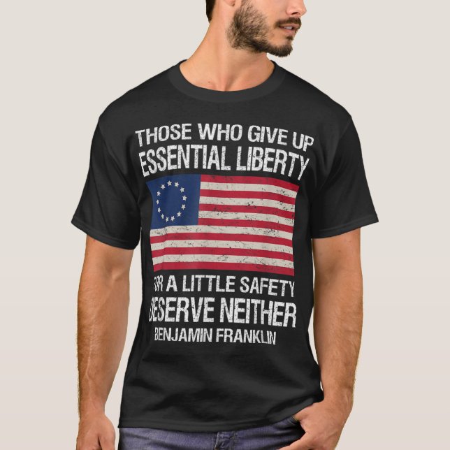 T-shirt Ceux qui abandonnent la liberté essentielle pour u (Devant)