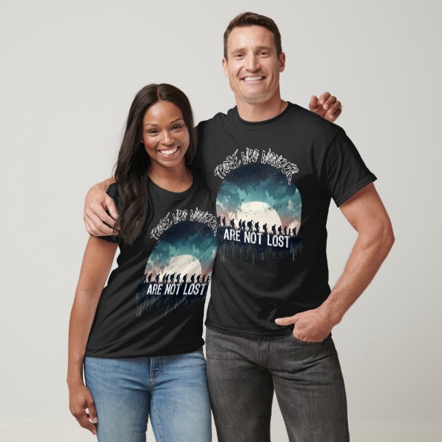 T-shirt Ceux qui se demandent ne sont pas perdus (Unisexe)