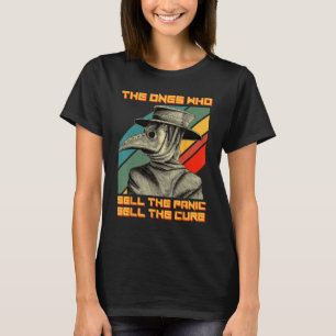 T-shirt Ceux Qui Vendent La Panique Vendent Le Masque Cure