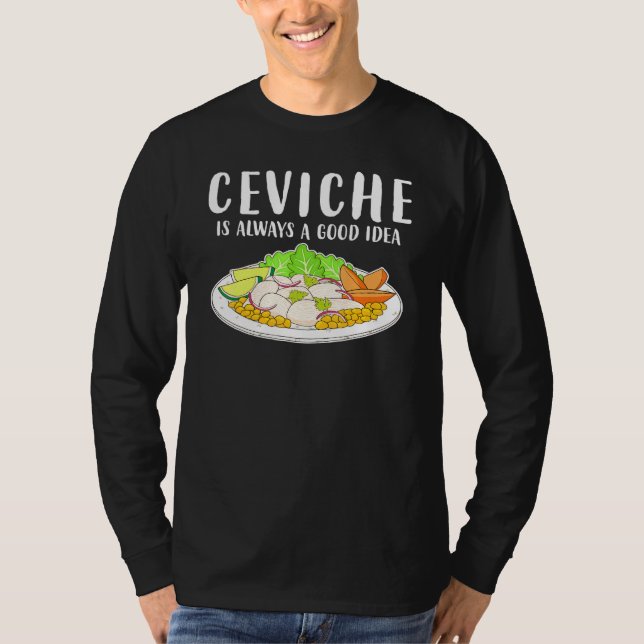 T-shirt Ceviche Cuisine péruvienne Bonne Idée (Devant)
