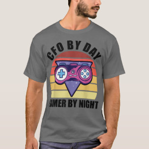 T-shirt CFO By Day Gamer By Night Video Game Player Gaming