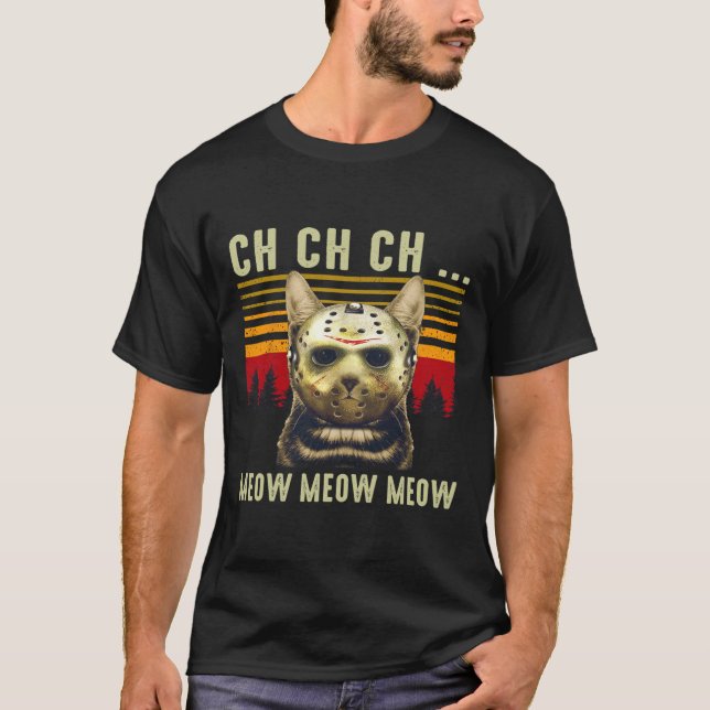 T-shirt Ch Ch Ch Ch Meow Meow Effrayant Costume Vendredi H (Devant)