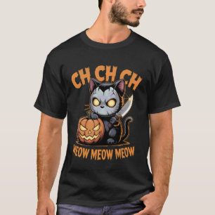 T-shirt CH CH CH Miaou Miaou Miaou Halloween Chat Couteau