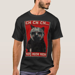 T-shirt CH CH...Meow Meow Meow Meow