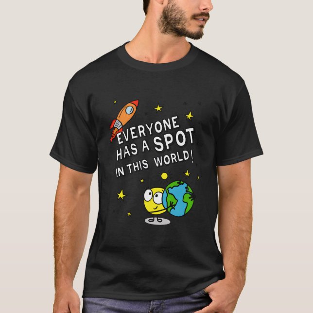 T-shirt Chacun a une place dans ce monde (Devant)