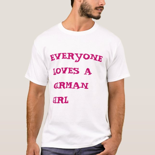 T-shirt Chacun aime une fille allemande (Devant)
