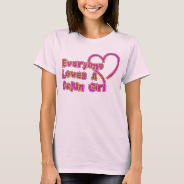 T-shirt Chacun aime une fille de Cajun (Devant)