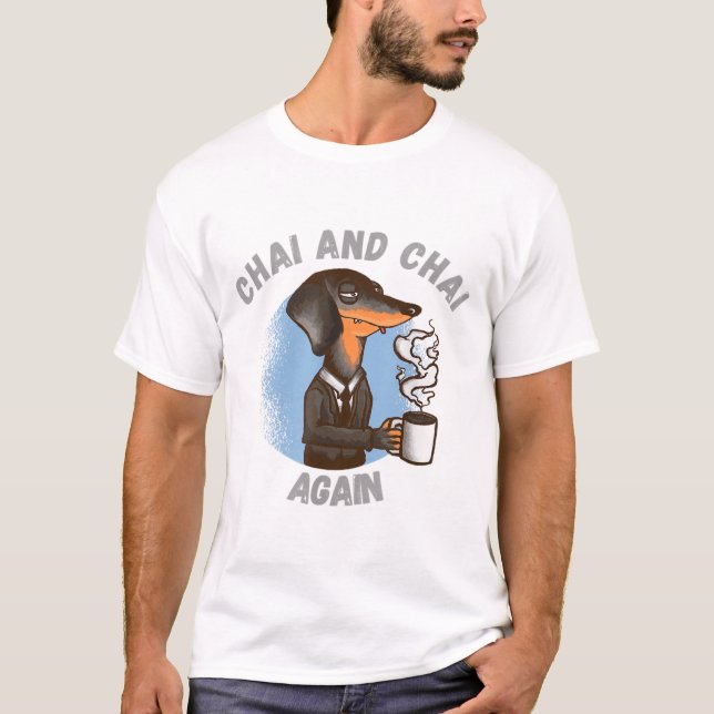 T-shirt Chai et Chai de nouveau pour les amateurs de thé T (Devant)
