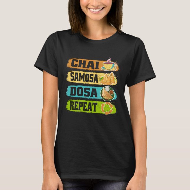 T-shirt Chai Samosa Dosa Repeat  Tea  Costume Tea (Devant)