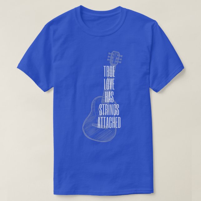 T-shirt Chaînes d'amour vraies du joueur de guitare attach (Design devant)