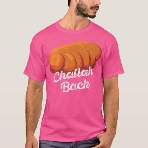 T-shirt Challah Back Hanoukka Holiday Funny Jewish Meme ON