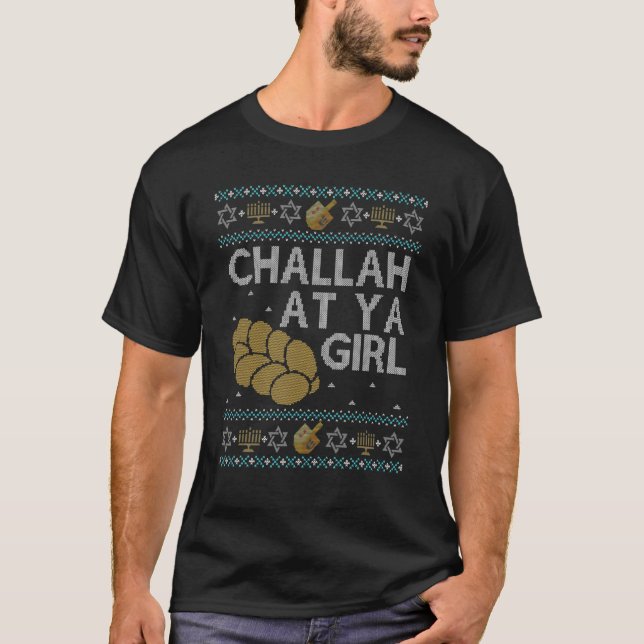 T-shirt Challah, Chandail De L'Hanoukka Laide Drôle Sur Ya (Devant)