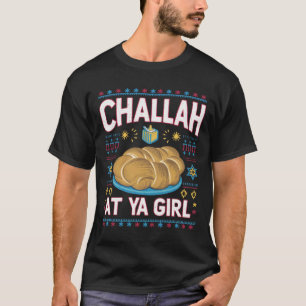 T-shirt Challah Sur Ya Girl Funny Hanoukka Food Chanukah