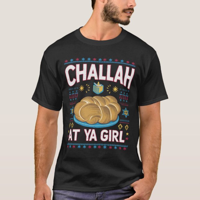 T-shirt Challah Sur Ya Girl Funny Hanoukka Food Chanukah (Devant)