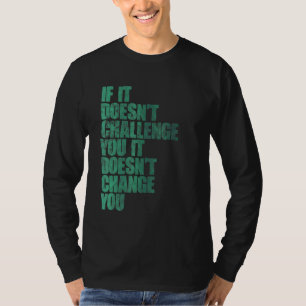 T-shirt Challenge You It Motivational Goal Setter Bodybuil
