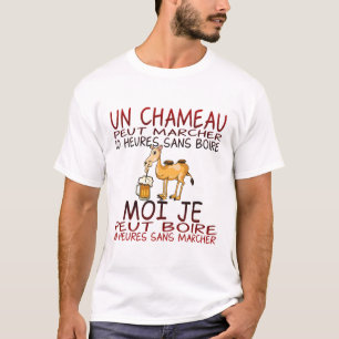 T-shirt chameau boire 10 heure marcher humour alcool biere