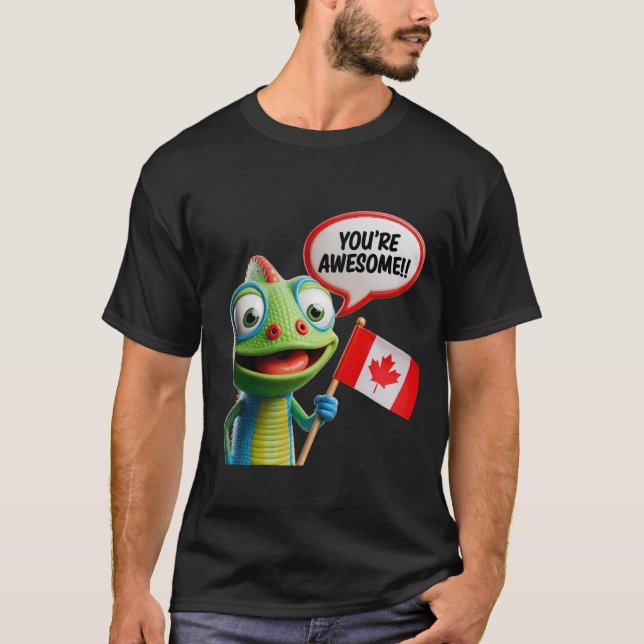T-shirt Chameleon Canadien Vous êtes génial (Devant)