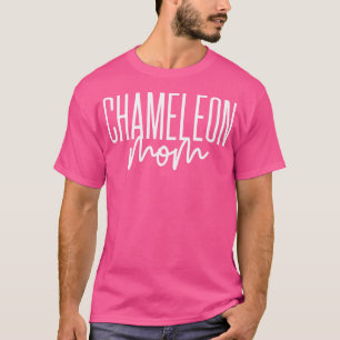 T-shirt Chameleon Maman Mignonne Chameleon Mama I Love My