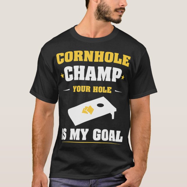 T-shirt Champ Cornhole votre trou est mon objectif 40 ans  (Devant)