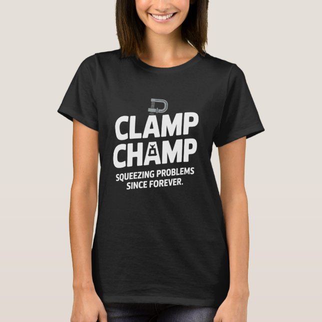 T-shirt Champ de serrage Problèmes de serrage Menuisier en (Devant)
