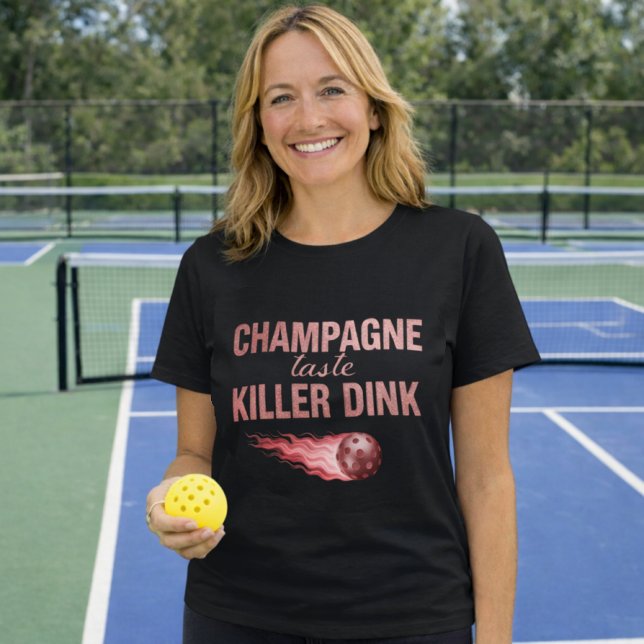 T-shirt Champagne Taste Killer Dink - Rose Gold Pickleball (Créateur téléchargé)