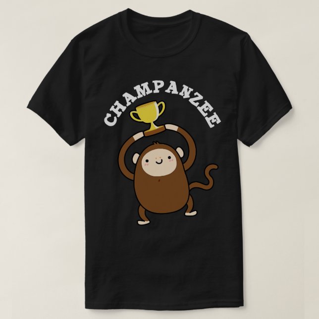 T-shirt Champanzee Cute Champion Chimpanzé Pun (Design devant)