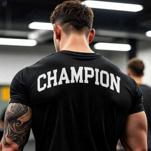 T-SHIRT CHAMPION (Hard work is the only way to become a champion.)