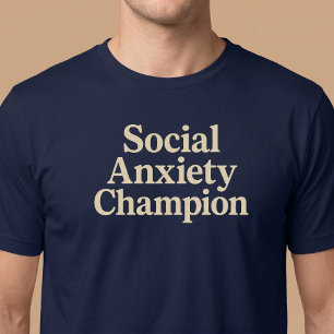T-shirt Champion d'anxiété sociale
