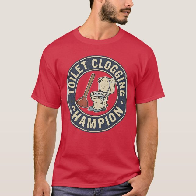 T-shirt Champion de Bouchage de Toilettes (Devant)