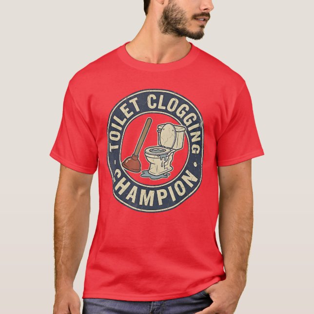 T-shirt Champion de Bouchage de Toilettes (Devant)