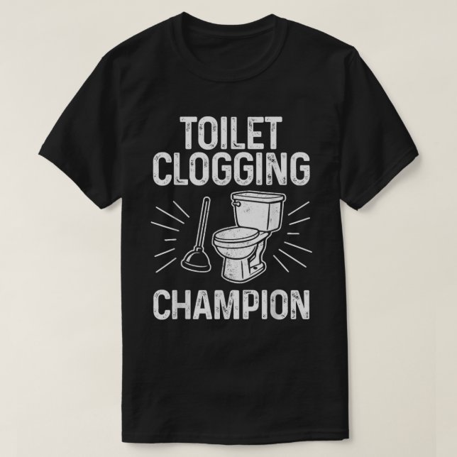 T-Shirt Champion de Bouchage de Toilettes Drôle (Design devant)