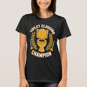 T-shirt Champion de l'obstruction des toilettes Plongeur d
