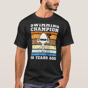 T-shirt Champion De Natation Homme Il Y A 59 Ans Sperm Le