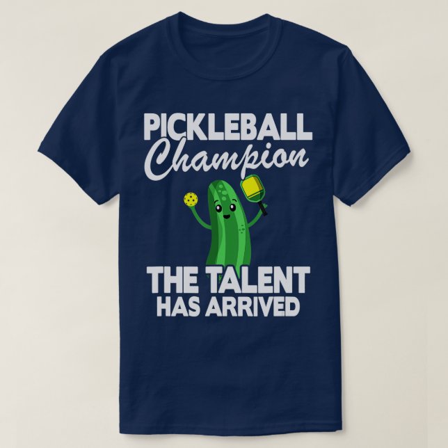 T-shirt Champion De Pickleball Le Talent Est Arrivé Drôle  (Design devant)