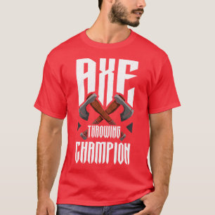T-shirt Champion du lanceur Ax Funny Ax Throwing