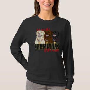 T-shirt Champions du Labrador ! Particulièrement Pour Les