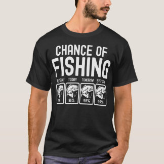 T-shirt Chance de citations drôles de pêche