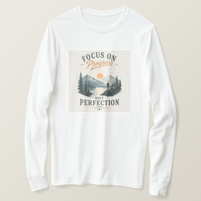 T-shirt Chandail Focus sur le progrès et non la perfection (Design devant)