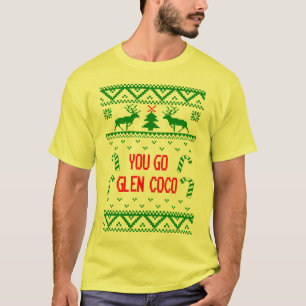 T-shirt Chandail laid drôle de Noël vous allez des Cocos