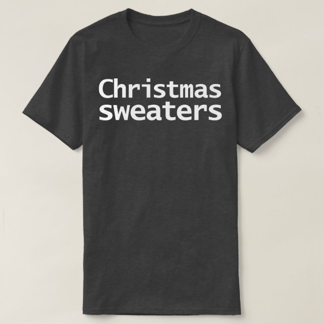 T-shirt Chandails de Noël Littéralement Typographie (Design devant)