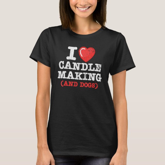 T-shirt Chandlemaker I Love Candle Making Et Chiens Graphi (Devant)