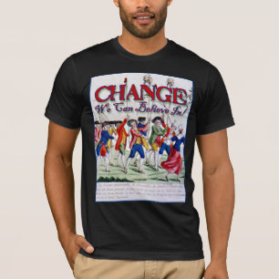 T-shirt Changement que nous pouvons croire en ........