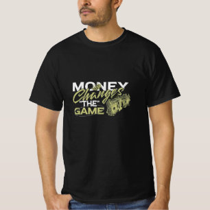 T-shirt Changements d'argent jeu   Motivation