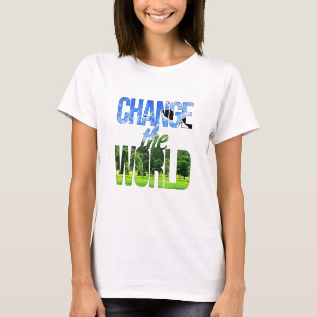 T-shirt Changer le monde 2 (Devant)